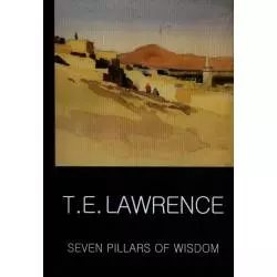 SEVEN PILLARS OF WISDOM T.E. Lawrence - Wordsworth