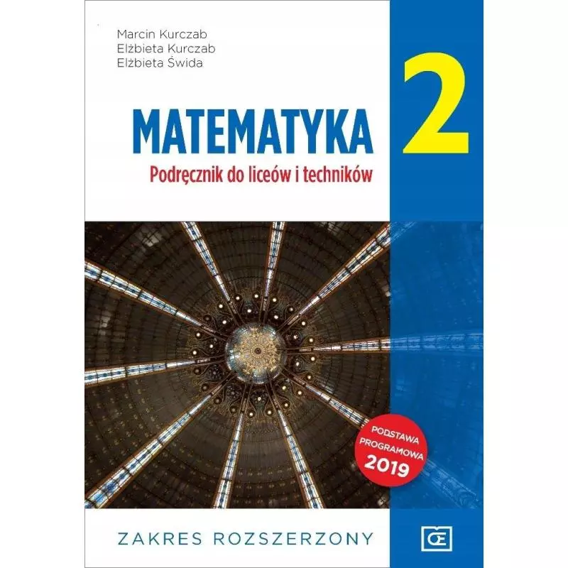 MATEMATYKA 2 PODRĘCZNIK ZAKRES ROZSZERZONY DO LICEÓW I TECHNIKÓW - Oficyna Edukacyjna