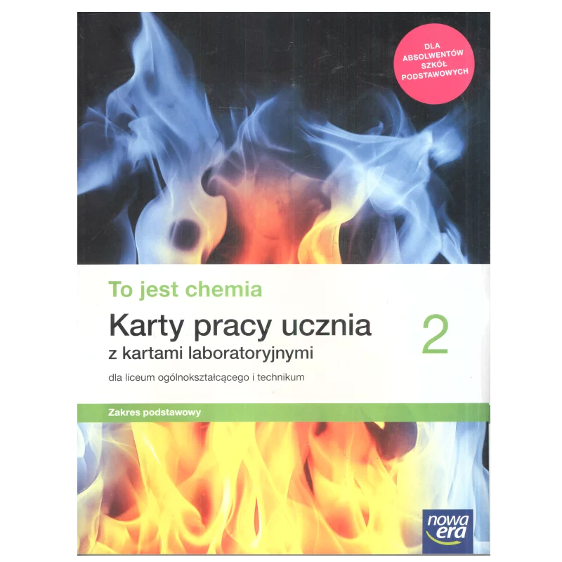 TO JEST CHEMIA 2 KARTY PRACY UCZNIA Z KARTAMI LABORATORYJNYMI ZAKRES PODSTAWOWY - Nowa Era