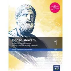 PONAD SŁOWAMI 1 PODRĘCZNIK 1 ZAKRES PODSTAWOWY I ROZSZERZONY DO LICEÓW I TECHNIKÓW - Nowa Era