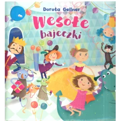 WESOŁE BAJECZKI Dorota Gellner - Olesiejuk