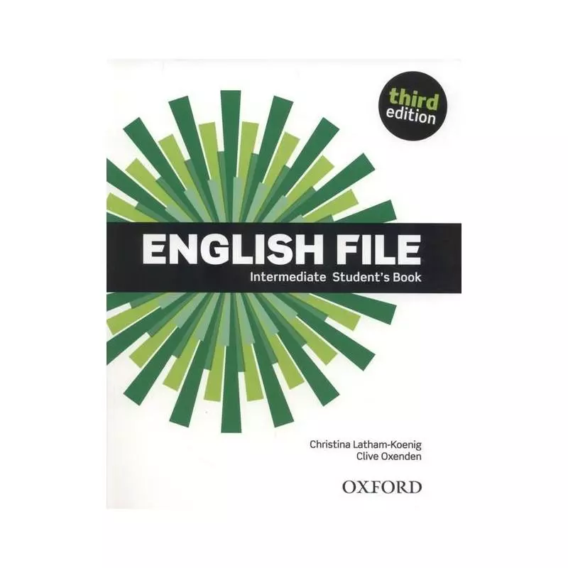 ENGLISH FILE INTERMEDIATE PODRĘCZNIK Clive Oxenden, Christina Latham-Koenig - Oxford University Press