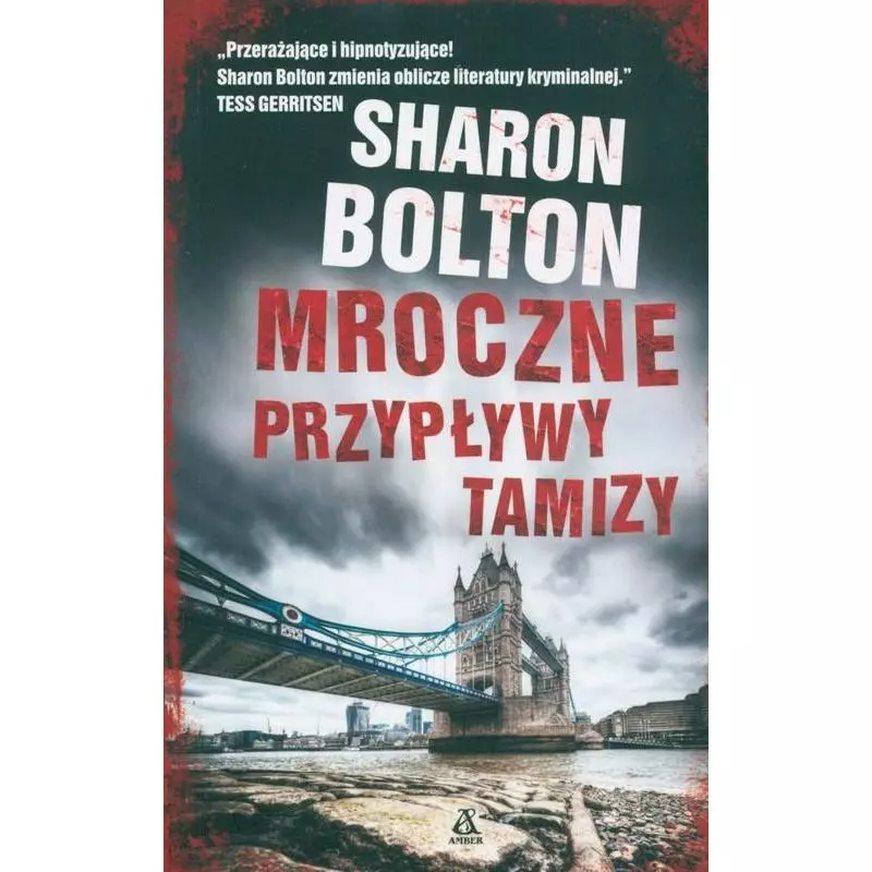 MROCZNE PRZYPŁYWY TAMIZY Sharon Bolton - Amber