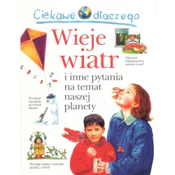 CIEKAWE DLACZEGO WIEJE WIATR? Anita Ganeri - Olesiejuk