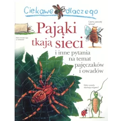 CIEKAWE DLACZEGO PAJĄKI TKAJĄ SIECI Amanda ONeill - Olesiejuk