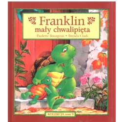 FRANKLIN MAŁY CHWALIPIĘTA Paulette Bourgeois, Brenda Clark - Debit