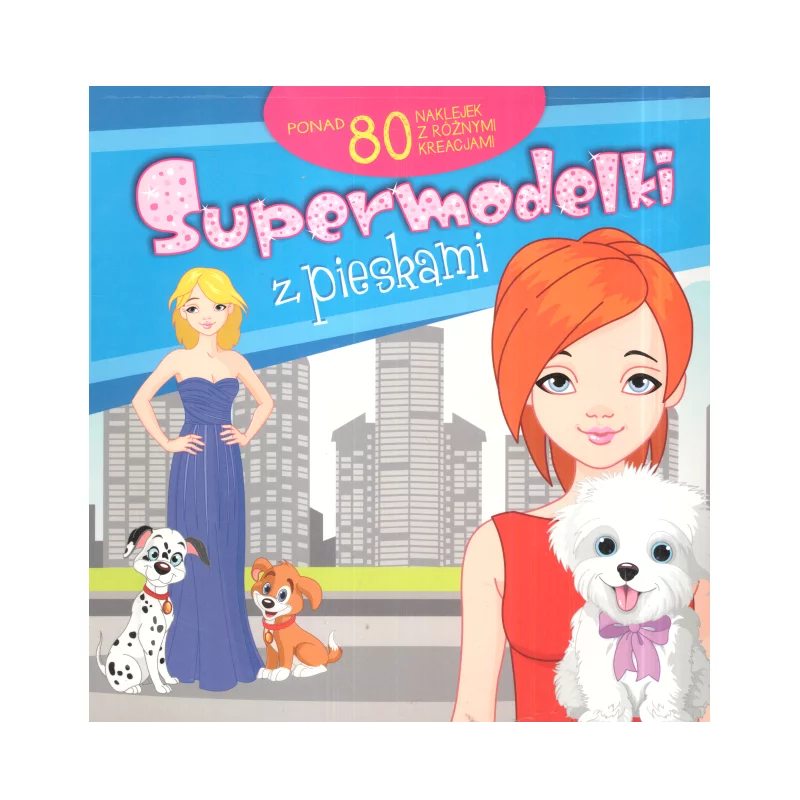 SUPERMODELKI Z PIESKAMI - Olesiejuk