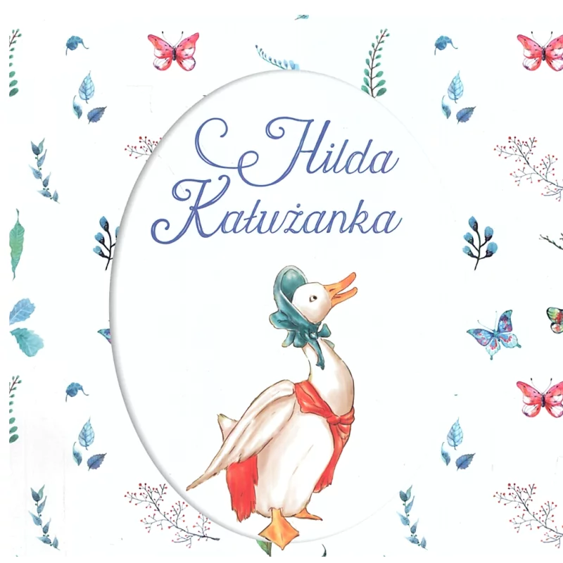 HILDA KAŁUŻANKA Beatrix Potter - Olesiejuk HILDA KAŁUŻANKA Beatrix Potter - Olesiejuk
