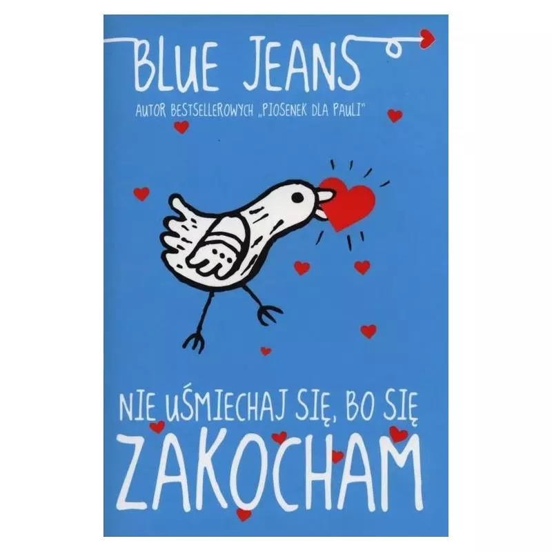 NIE UŚMIECHAJ SIĘ, BO SIĘ ZAKOCHAM Blue Jeans - Jaguar