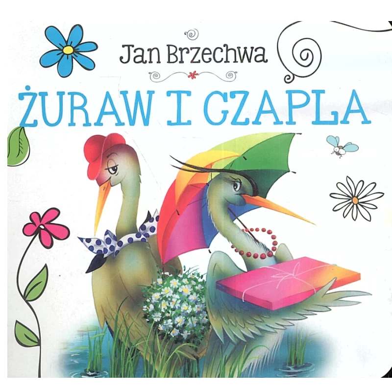 ŻURAW I CZAPLA BIBLIOTECZKA NIEDŹWIADKA Jan Brzechwa - Olesiejuk