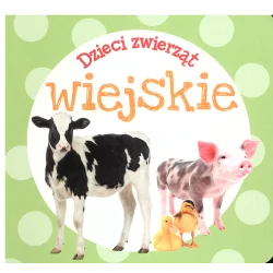 WIEJSKIE DZIECI ZWIERZĄT - Olesiejuk