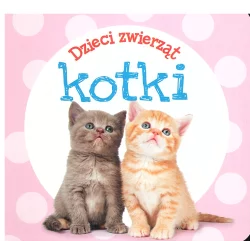 DZIECI ZWIERZĄT KOTKI - Olesiejuk
