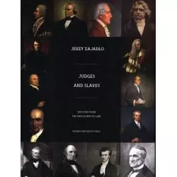 JUDGES NAD SLAVES. SKETCHES FROM THE PHILOSOPHY OF LAW Jerzy Zajadło - Wydawnictwo Uniwersytetu Gdańskiego