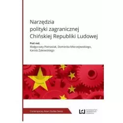 NARZĘDZIA POLITYKI ZAGRANICZNEJ CHIŃSKIEJ REPUBLIKI LUDOWEJ - Wydawnictwo Uniwersytetu Łódzkiego