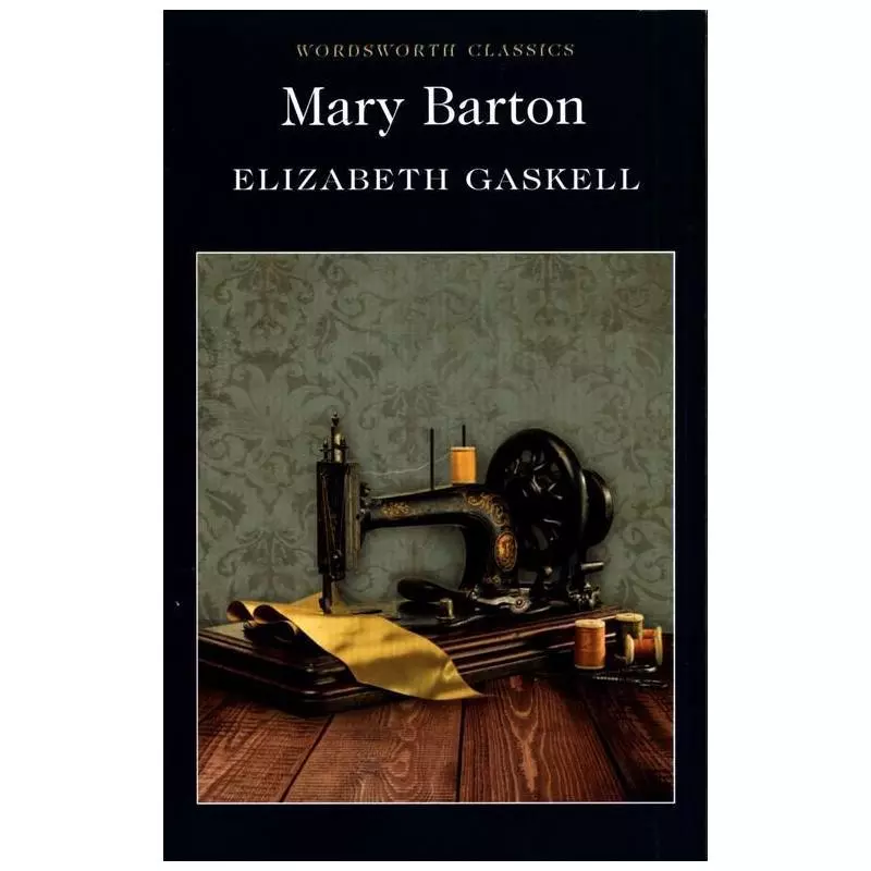 MARY BARTON Elizabeth Gaskell - Wordsworth