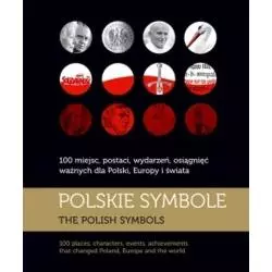 POLSKIE SYMBOLE 100 MIEJSC POSTACI WYDARZEŃ OSIĄGNIĘĆ WAŻNYCH DLA POLSKI EUROPY I ŚWIATA - Multico