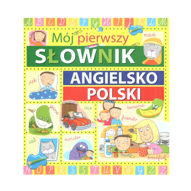 MÓJ PIERWSZY SŁOWNIK ANGIELSKO POLSKI Laura Aceti - Olesiejuk