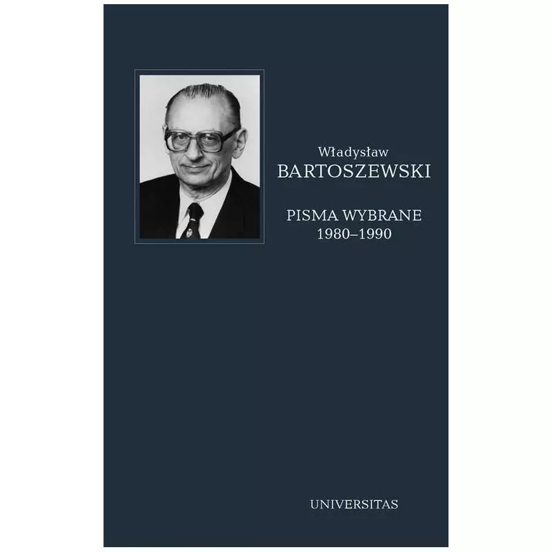 PISMA WYBRANE 1980-1990 Władysław Bartoszewski - Universitas