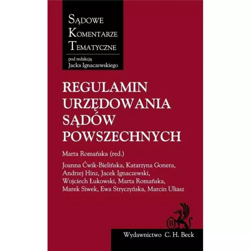 REGULAMIN URZĘDOWANIA SĄDÓW POWSZECHNYCH Ewa Stryczyńska - C.H. Beck