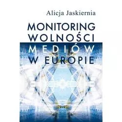 MONITORING WOLNOŚCI MEDIÓW W EUROPIE Alicja Jaskiernia - Aspra