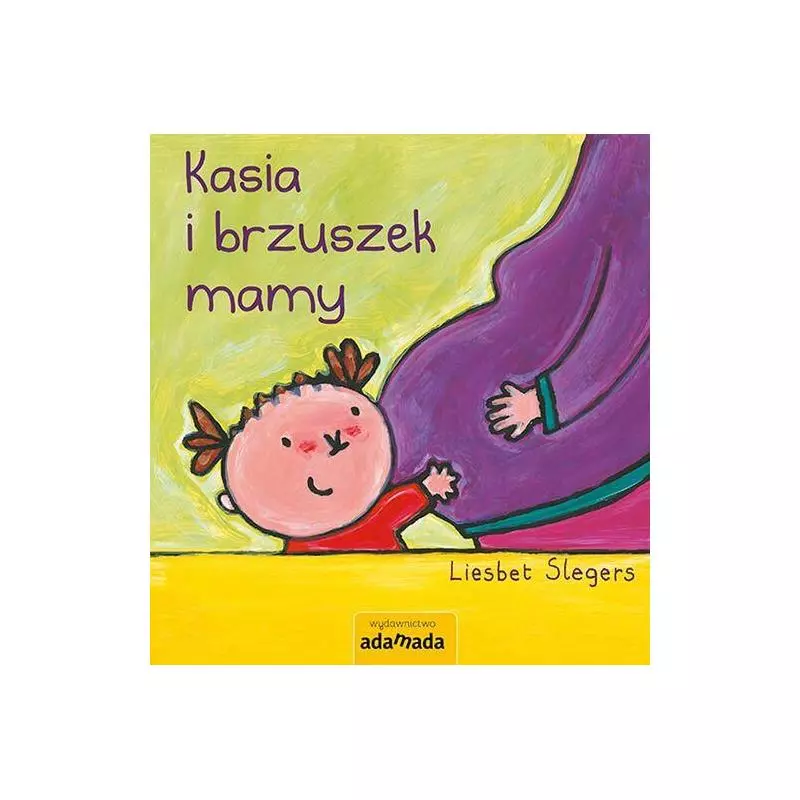 KASIA I BRZUSZEK MAMY Liesbet Slegers - Adamada