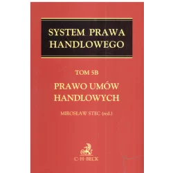 SYSTEM PRAWA HANDLOWEGO PRAWO UMÓW HANDLOWYCH - C.H. Beck