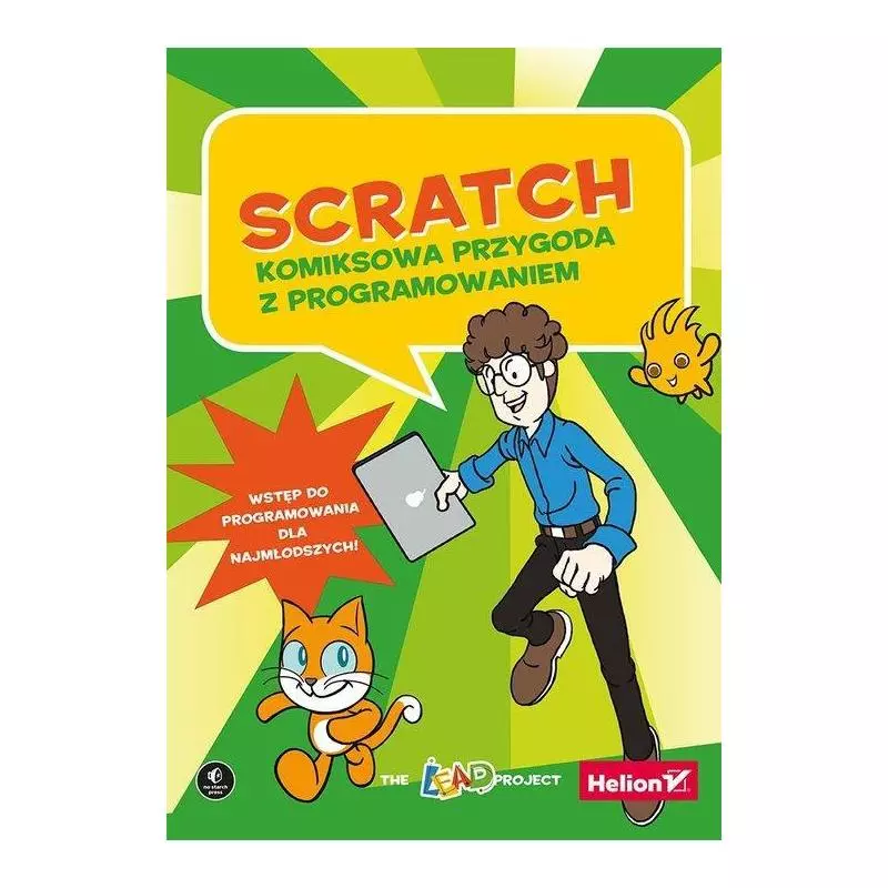 SCRATCH KOMIKSOWA PRZYGODA Z PROGRAMOWANIEM - Helion