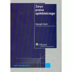 ZARYS PRAWA SPÓŁDZIELCZEGO Henryk Cioch - Wolters Kluwer