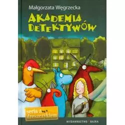 AKADEMIA DETEKTYWÓW 7+ Małgorzata Węgrzecka - Bajka