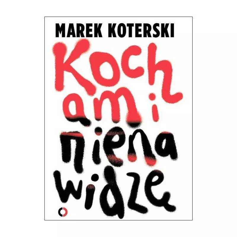KOCHAM I NIENAWIDZĘ Marek Koterski - Czerwone i Czarne