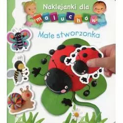 NAKLEJANKI DLA MALUCHÓW MAŁE STWORZONKA 2+ - Olesiejuk