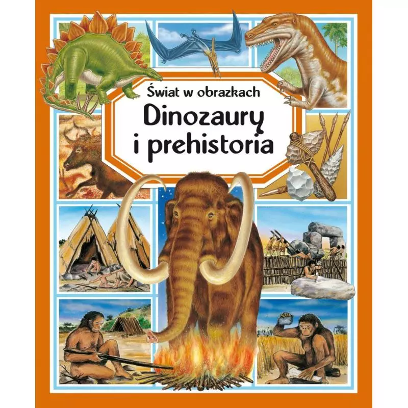 ŚWIAT W OBRAZKACH DINOZAURY I PREHISTORIA - Olesiejuk