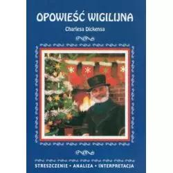 OPOWIEŚĆ WIGILIJNA CHARLESA DICKENSA STRESZCZENIE ANALIZA INTERPRETACJA - Literat