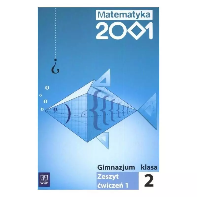 MATEMATYKA 2001 ZESZYT ĆWICZEŃ 2 - WSiP MATEMATYKA 2001 ZESZYT ĆWICZEŃ 2 - WSiP