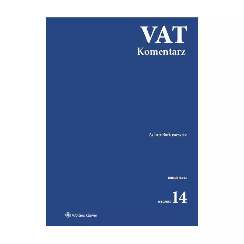 VAT KOMENTARZ Adam Bartosiewicz - Wolters Kluwer