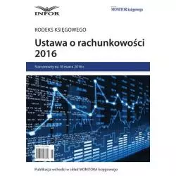 USTAWA O RACHUNKOWOSCI 2016 KODEKS KSIĘGOWEGO 6 - Infor