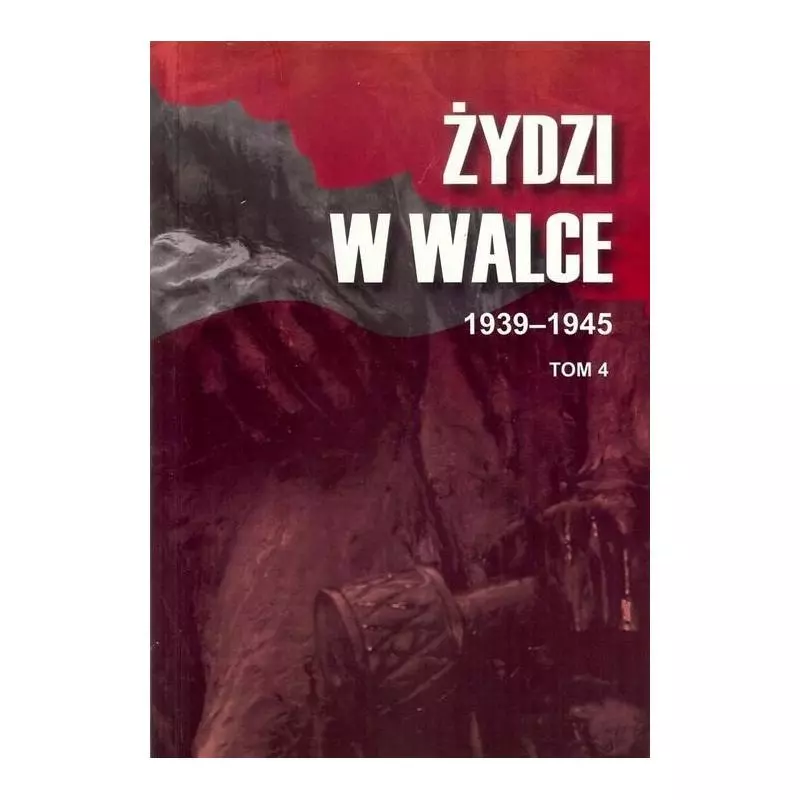 ŻYDZI W WALCE 1939-1945 4 - Arte