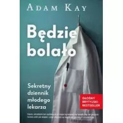 BĘDZIE BOLAŁO Adam Kay - Insignis