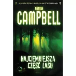 NAJCIEMNIEJSZA CZĘŚĆ LASU Ramsey Campbell - Książnica