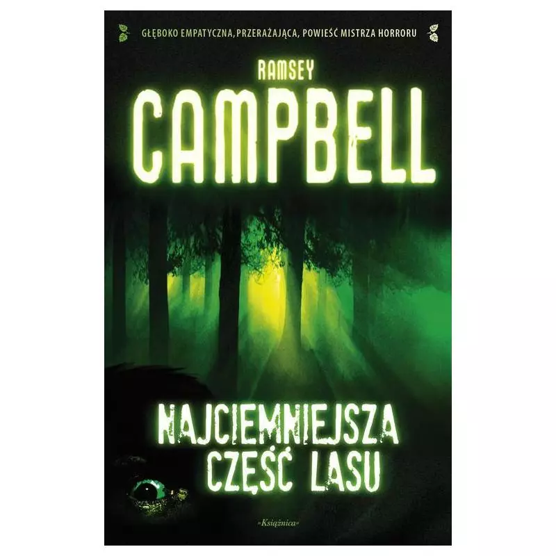 NAJCIEMNIEJSZA CZĘŚĆ LASU Ramsey Campbell - Książnica