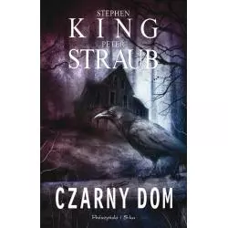 CZARNY DOM Stephen King, Peter Straub - Prószyński