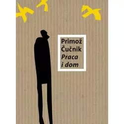 PRACA I DOM Primoz Cucnik - słowo/obraz terytoria