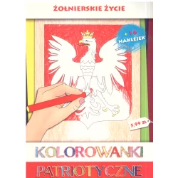 ŻOŁNIERSKIE ŻYCIE. KOLOROWANKI PATRIOTYCZNE - Sfinks