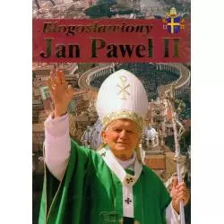 BŁOGOSŁAWIONY JAN PAWEŁ II - Arti