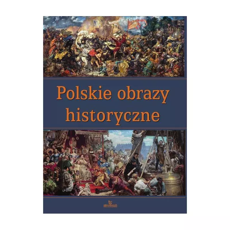 POLSKIE OBRAZY HISTORYCZNE Anna Paterek - Arystoteles
