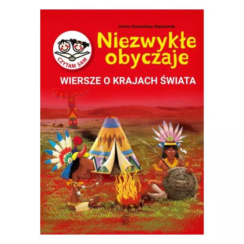 NIEZWYKŁE OBYCZAJE WIERSZE O KRAJACH ŚWIATA Dorota Strzemińska-Więckowiak - SBM