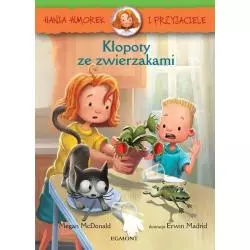 HANIA HUMOREK I PRZYJACIELE KŁOPOTY ZE ZWIERZAKAMI 7+ Megan McDonald - Egmont