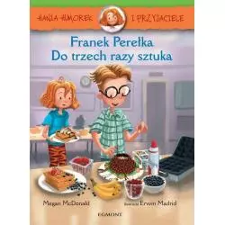 HANIA HUMOREK I PRZYJACIELE FRANEK PEREŁKA DO TRZECH RAZY SZTUKA 7+ Megan McDonald - Egmont