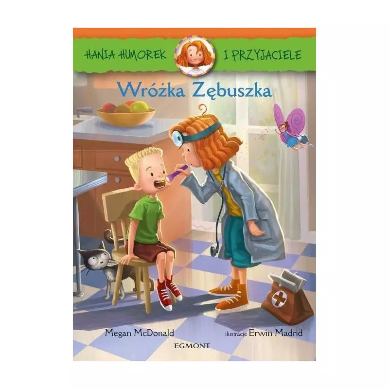 HANIA HUMOREK I PRZYJACIELE WRÓŻKA ZĘBUSZKA 7+ Megan McDonald - Egmont