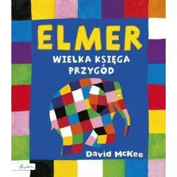 ELMER WIELKA KSIĘGA PRZYGÓD David McKee - Papilon